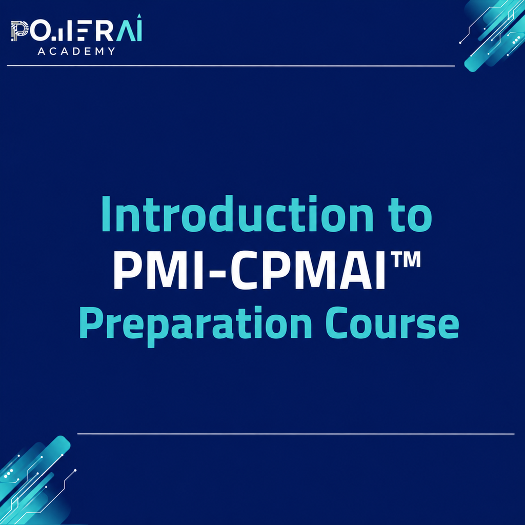 Introduction to PMI-CPMAI™ Preparation Course 